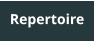 Repertoire