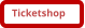 Ticketshop