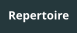 Repertoire
